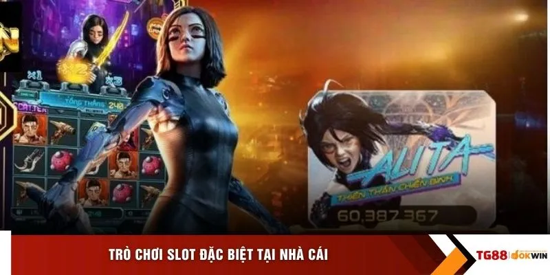 Trò chơi slot đặc biệt tại nhà cái